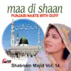 Shabnam Majid - Maa Di Shaan Vol. 14 - Punjabi Naats with Duff